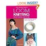 Loom Knitting Pattern Book: 38 Easy, No-Needle Designs for All Loom Knitters (No-Needle Knits)
