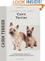 Cairn Terrier (Comprehensive Owner's Guide)