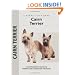 Cairn Terrier (Comprehensive Owner's Guide)
