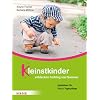 Kleinstkinder entdecken Fr�hling und Sommer: Spielideen und Impulse f�r Kita und Tagespflege