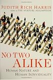 No Two Alike: Human Nature and Human Individuality