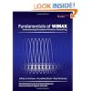Fundamentals of WiMAX: Understanding Broadband Wireless Networking