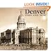 Denver Then and Now (Then & Now)