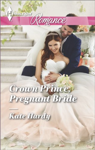 Crown Prince, Pregnant Bride (Harlequin Romance)
