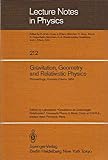 Gravitation, Geometry and Relativistic Physics: Proceedings of the "Journees Relativistes" held at Aussois, France, May 2-5, 1984 (Lecture Notes in Physics) (English and French Edition)