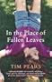 In the Place of Fallen Leaves