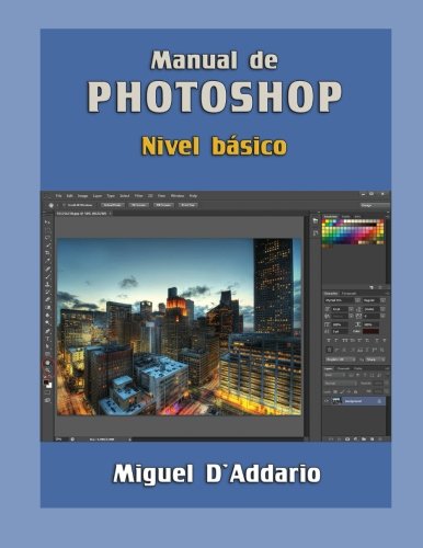 Manual de Photoshop: Nivel básico (Spanish Edition)