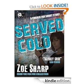 Served Cold: from the FOX FIVE Charlie Fox short story collection