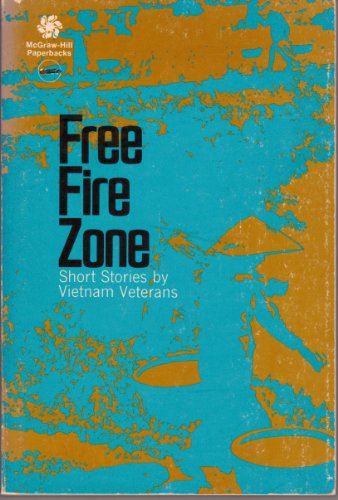 Free Fire Zone;: Short Stories by Vietnam Veterans