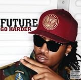 Go Harder [Explicit]