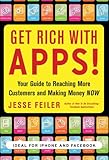 Get rich with apps! : your guide to reaching more customers and making money now