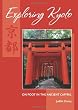 Exploring Kyoto: On Foot in the Ancient Capital