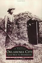 Oklahoma City Land Run to Statehood (Images of America: Oklahoma)