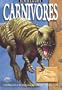 Carnivores: A Thrilling Look at the Meat-eating Dinosaurs That Walked the Earth (Snapping Turtle Guides: Dinosaurs)