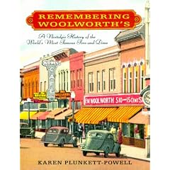 Remembering Woolworth's: A Nostalgic History of the World's Most Famous Five-and-Dime