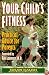 Your Child's Fitness: Practical Advice for Parents