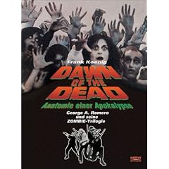Dawn of the Dead - Anatomie einer Apokalypse