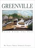 Greenville: Woven from the Past