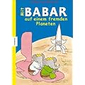 Mit Babar auf einem fremden Planeten