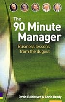 The 90-minute Manager: Lessons from the Dugout