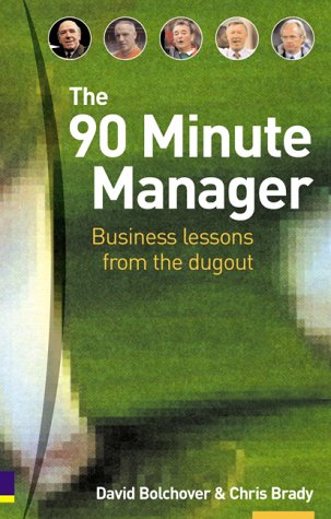 The 90-minute Manager: Lessons from the Dugout