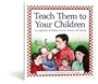 Teach Them to Your Children: An Alphabet of Biblical Poems, Verses, and Stories