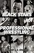 Black Stars of Professional Wrestling