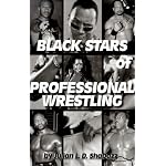Black Stars of Professional Wrestling book cover