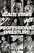 Black Stars of Professional Wrestling