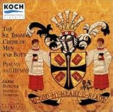 O God, My Heart Is Ready - Psalms (Anglican chant) and Hymns from St. Thomas Choir New York