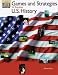 Games and Strategies for Teaching Us History