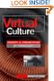 Virtual Culture: Identity and Communication in Cybersociety