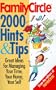 Family Circle's 2000 Hints and Tips: For Cooking, Cleaning, Organizing, and Simplyfying Your Life