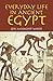 Everyday Life in Ancient Egypt