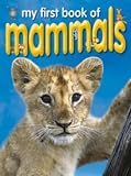 Mammals (My First Book Of...)
