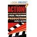 Action!: Establishing Your Career in Film and Television Production