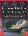 The Chinese Kitchen: Recipes, Techniques, Ingredients, History, and Memories from America's Leading Authority on Chinese Cooking