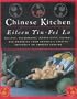 The Chinese Kitchen: Recipes, Techniques, Ingredients, History, And Memories From America's Leading Authority On Chinese Cooking