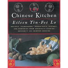 The Chinese Kitchen: Recipes, Techniques, Ingredients, History, and Memories from America's Leading Authority on Chinese Cooking