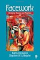 Facework: Bridging Theory and Practice
