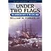 Under Two Flags: The American Navy in the Civil War (Bluejacket Books)