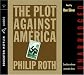 The Plot Against America: A Novel