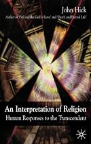 An Interpretation of Religion: Humanity's Varied Response to the Transcendent