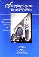 Shopping Centers and Other Retail Properties: Investment, Development, Financing, and Management