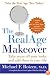 The RealAge Makeover: Take Years Off Your Looks and Add Them to Your Life