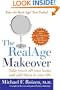 The RealAge Makeover: Take Years Off Your Looks and Add Them to Your Life