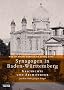 Synagogen in Baden-W�rttemberg: Band 1: Geschichte und Architektur Band 2: Orte: 2 Bde.