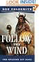 Follow The Wind: #2-Spanish Bit Series (Spanish Bit Saga of the Plains Indians)