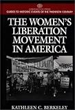 The Womens Liberation Movement in America: 51WG707NWSL. SL160 The Womens Liberation Movement in America: