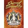 Sacred Sexuality: A Manual for Living Bliss